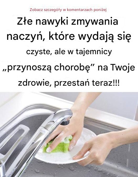 Złe nawyki związane ze zmywaniem naczyń, które wydają się czyste, ale w rzeczywistości