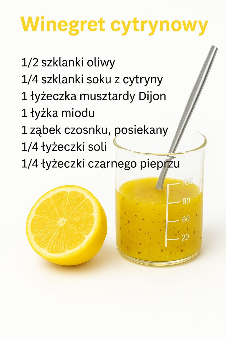 Domowy winegret cytrynowy – świeżość i smak, które pokochasz od pierwszej łyżki!