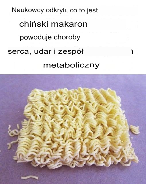 Naukowcy udowodnili, że chińskie makarony powodują choroby serca, udary i zespół metaboliczny
