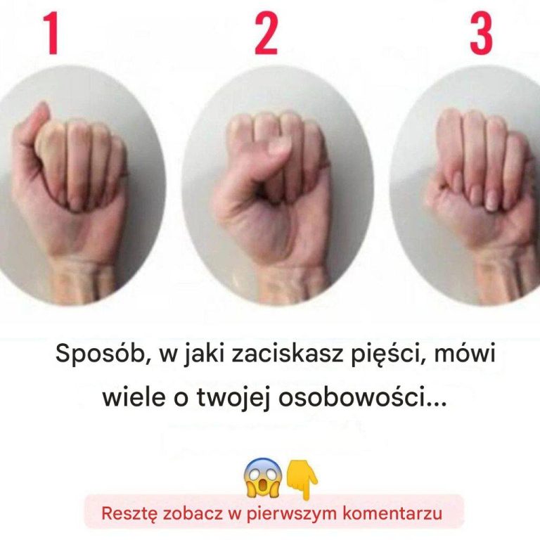 Sposób, w jaki zaciskasz pięści, mówi ci, kim jesteś…