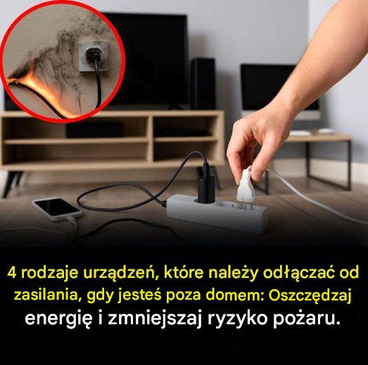 Pamiętaj, aby odłączać te urządzenia od zasilania, gdy z nich nie korzystasz.